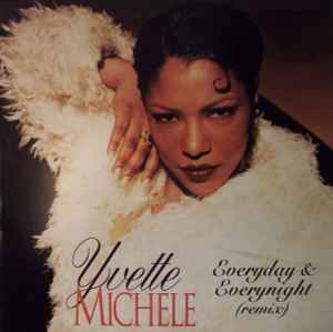Yvette Michele - Everyday & Everynight (Remix)