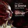 Rigor Mortis, Ege Bam Yasi - La Sirena & Sponge Elysium Remixes