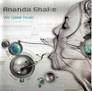 We Speak Music - Ananda Shake