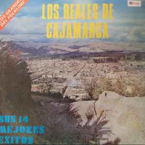 Los Reales De Cajamarca - Sus 14 Mejores Éxitos album cover
