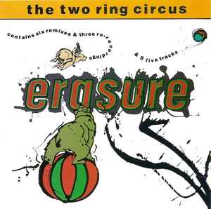 Erasure – The Two Ring Circus (1987, CD) - Discogs