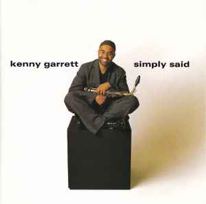 Kenny Garrett - Simply Said album cover