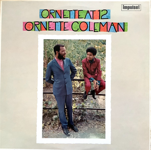 Ornette Coleman – Ornette At 12 (1969, Vinyl) - Discogs