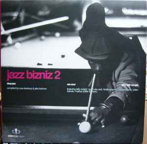 Jazz Bizniz 2 - Deep Jazz   Raw Soul   Afro/Latin Boogie - Various