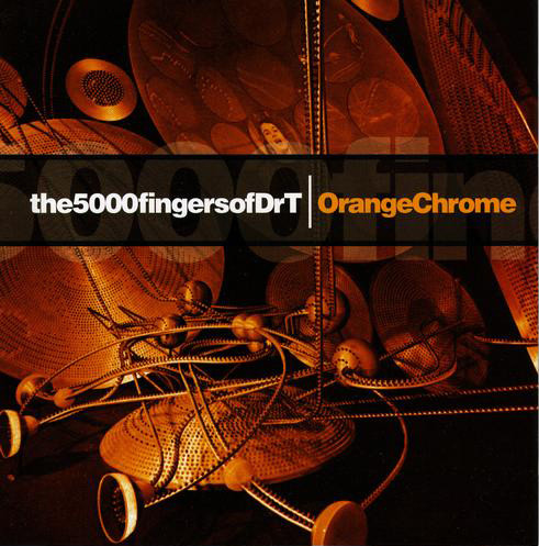 baixar álbum The5000fingersofDrT - Orange Chrome