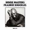 Frankie Knuckles - House Masters