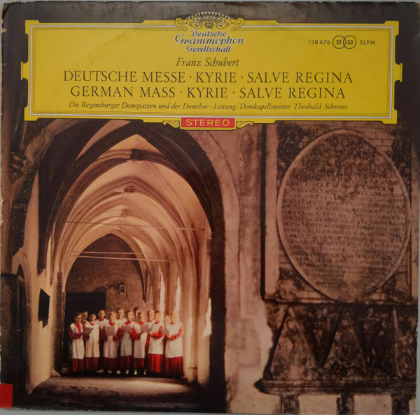 baixar álbum Franz Schubert Die Regensburger Domspatzen Theobald Schrems - German Mass Kyrie and Salve Regina