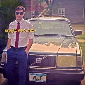 Vulfpeck - My First Car | Releases | Discogs