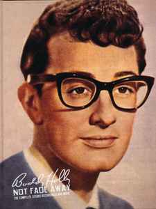 Buddy Holly - Not Fade Away: The Complete Studio Recordings And More album cover