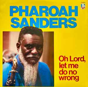 Pharoah Sanders – Rejoice (1981, Vinyl) - Discogs