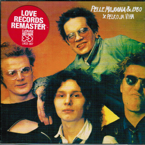 lataa albumi Pelle Miljoona & 1980 - Pelko Ja Viha