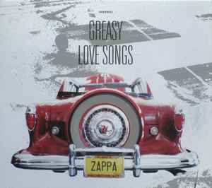 Greasy Love Songs - Zappa