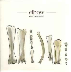 Elbow - Neat Little Rows