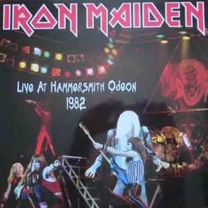 Iron Maiden - Live At Hammersmith Odeon 1982