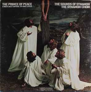 Sounds Of Synanon - The Prince Of Peace: A Rock-Jazz Cantata album cover