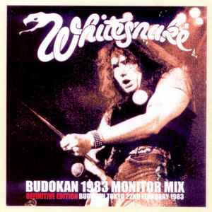 Whitesnake – Budokan 1983 Monitor Mix Definitive Edition (2004, CD