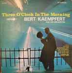 Three O'Clock In The Morning / Bert Kaempfert and His Orchestra