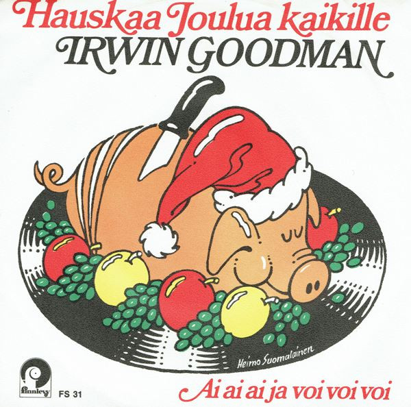 Irwin Goodman – Hauskaa Joulua Kaikille / Ai Ai Ai Ja Voi Voi Voi (1977,  Vinyl) - Discogs