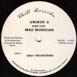 Unique 3 And The Mad Musician* - Only The Begining / The Theme
