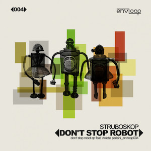 lataa albumi Struboskop feat Violetta Parisini - Dont Stop Robot