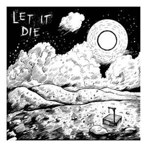 Let It Die - Let It Die album cover