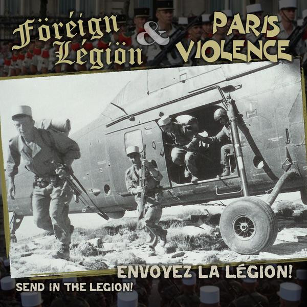 ladda ner album Föréígn Légíön Paris Violence - Envoyez La Légion Send In The Legion