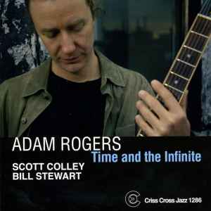Adam Rogers (2) - Time And The Infinite