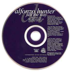 Alfonzo Hunter – Just The Way (The Remix) (1996, CD) - Discogs