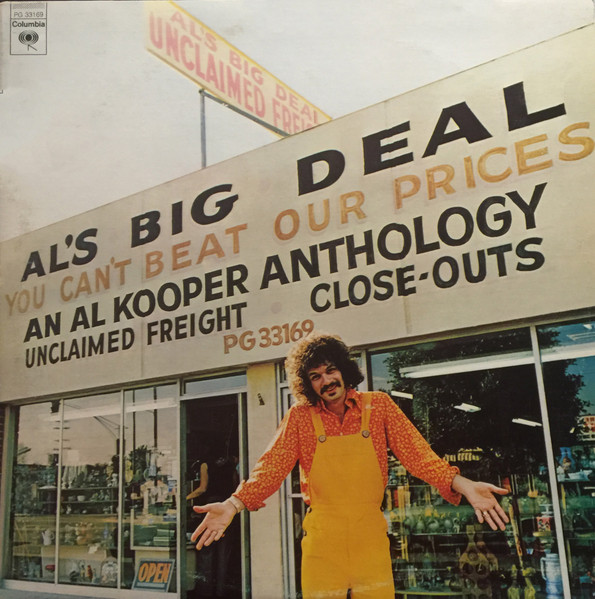 Al Kooper - Al's Big Deal / Unclaimed Freight-An Al Kooper