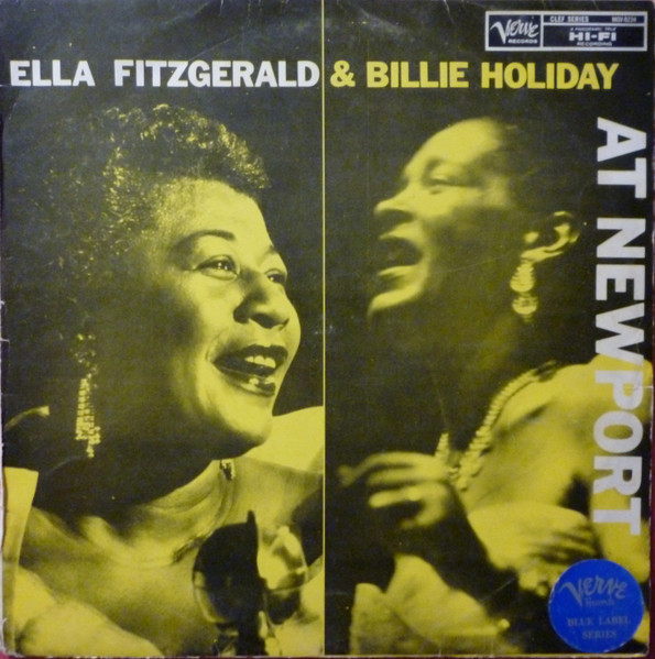 Ella Fitzgerald & Billie Holiday - At Newport | Releases | Discogs