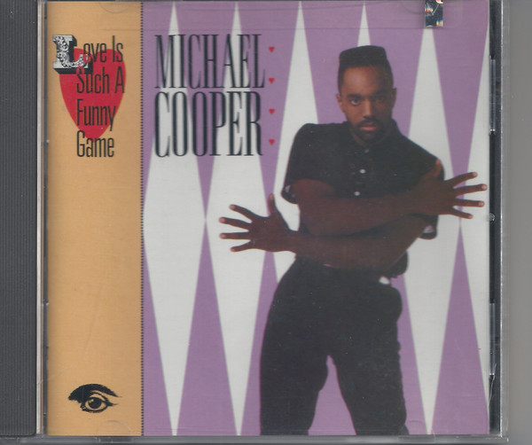 Michael Cooper Love Is Such A Funny Game 1987 CD Discogs