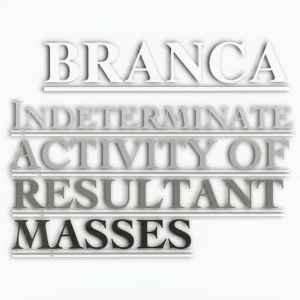 Indeterminate Activity Of Resultant Masses - Branca