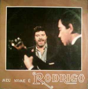 Rodrigo (2) - Meu Nome É Rodrigo album cover