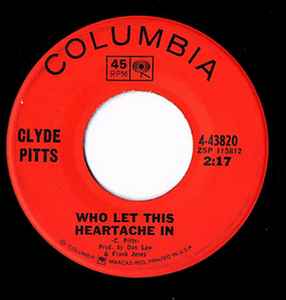 Clyde Pitts - Who Let This Heartache In album cover