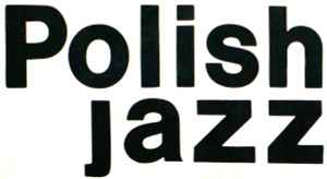 Polish Jazz on Discogs