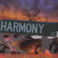 lataa albumi Chris Gill & The Sole Shakers - Harmony St