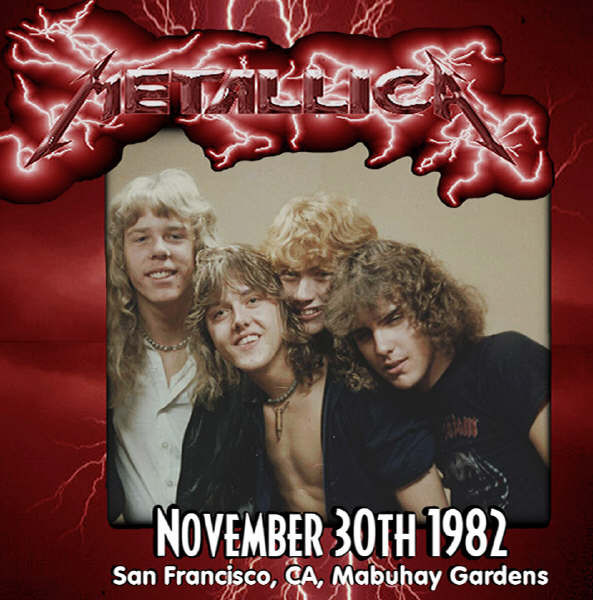 Metallica – November 30th 1982 San Francisco, CA, Mabuhay Gardens