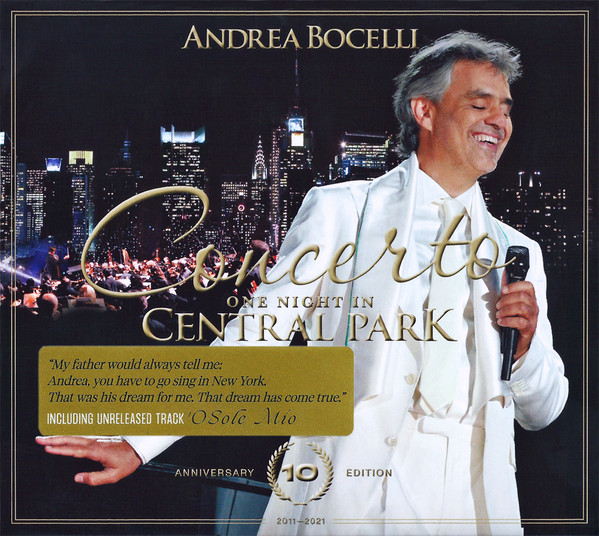 Andrea Bocelli – Concerto: One Night In Central Park 10th Anniversary ...