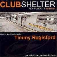 Timmy Regisford - Club Shelter: New York City Volume 1 | Releases