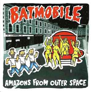 Amazons From Outer Space - Batmobile