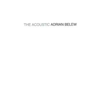 Adrian Belew - The Acoustic Adrian Belew album cover
