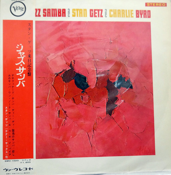Stan Getz / Charlie Byrd – Jazz Samba (1965, Vinyl) - Discogs