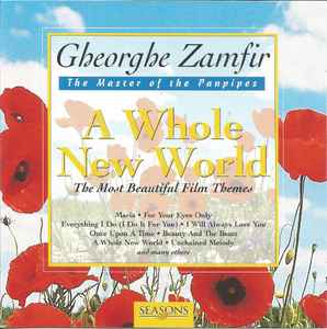 Gheorghe Zamfir A Whole New World The Most Beautiful Film Themes 1999 Cd Discogs