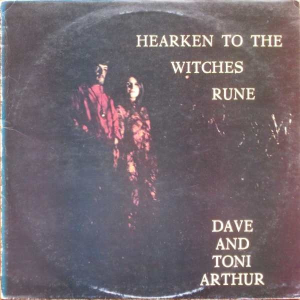 Dave & Toni Arthur - Hearken to The Witches Rune (1970, probably) NC03NzMzLmpwZWc