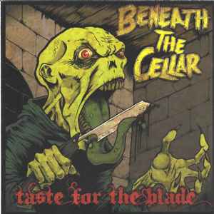Beneath the Cellar - Taste for the Blade album cover