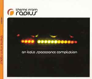 Various - Theme From Radius - An Italo Spacedance Compilation album cover