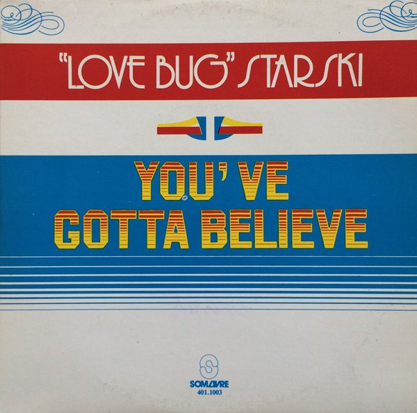 Love Bug'' Starski – You've Gotta Believe (1984, Vinyl) - Discogs