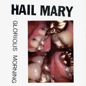 Hail Mary - Glorious Morning album cover