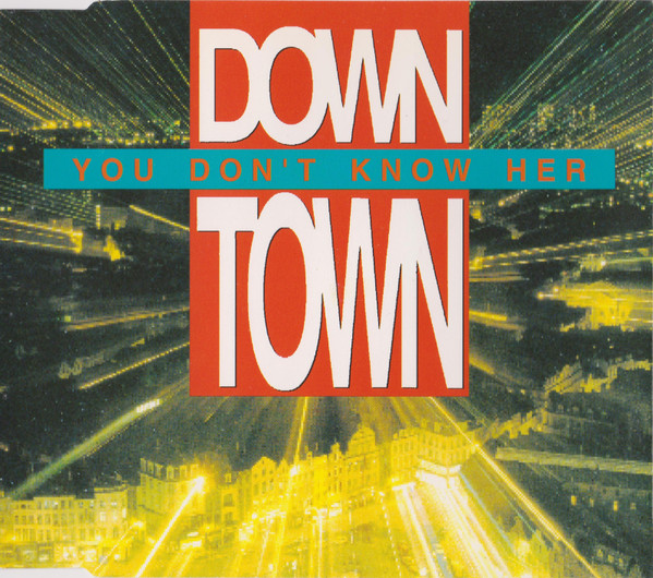 Down Town – You Don't Know Her (1991, CD) - Discogs