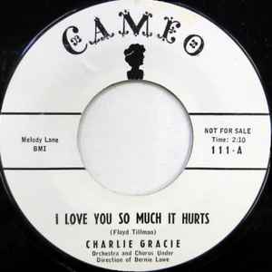 Charlie Gracie - I Love You So Much It Hurts album cover